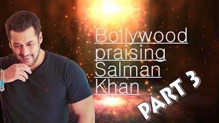 Salman khan praised by Bollywood Part 3 | Tiger Shroff | Krishna Abhishek & Many more