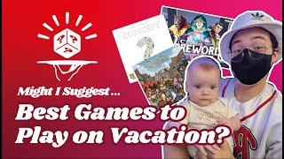 Best Board Games to Play on Vacation! - Sommelier Suggestions with Alex!