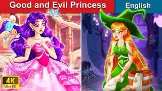 Good and Evil Princess  GOOD vs EVIL Story  Fairy Tales in English | WOA Fairy Tales