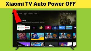 Xiaomi Mi Smart TV || Auto Power Off Problem || Automatically Switch Off Problem Solve