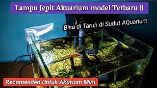 Review lampu jepit aquarium terbaru - Recomended untuk aquarium mini