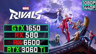 Marvel Rivals PC Performance Test: GTX 1650, RX 580, RX 6600, RTX 3060 Ti (1080p/1440p)