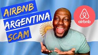 Airbnb Scam - I Got Scammed in Buenos Aires, Argentina