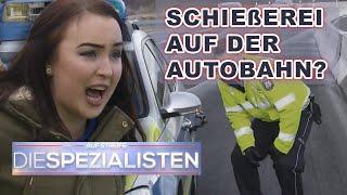 Mutter & Tochter unter Beschuss: Schüsse auf der Autobahn sorgen für Panik! | Die Spezialisten