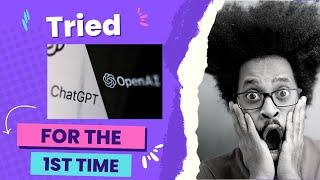 I tried talking with Chat GPT | OpenAI for the very first time