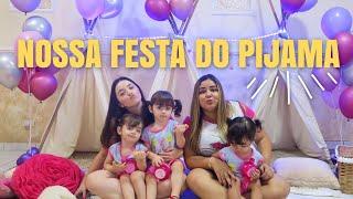 FESTA DO PIJAMA | Jéssica e as Gêmeas