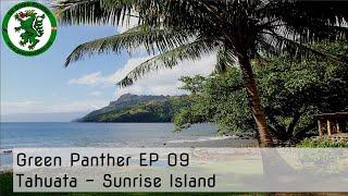 Green Panther EP09 Tahuata - the Sunrise Island