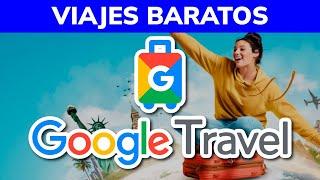  Qué es y Cómo funciona GOOGLE VIAJES (Google Travel)