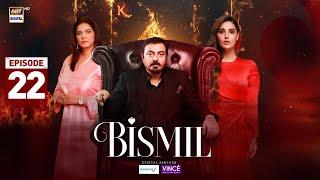 Bismil Episode 22 | Digitally Presented by Sensodyne & Vince Care | 31 Oct 2024 | ARY Digital Drama