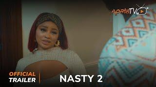 Nasty 2 Yoruba Movie 2025 | Official Trailer | Now Showing On ApataTV+