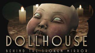 Vier Horror-Schwestern im Sumpf! - #02 Dollhouse Behind the Broken Mirror