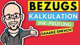 Bezugskalkulation - Einstandspreis bzw. Bezugspreis berechnen gaaanz einfach! - IHK Prüfung 2019