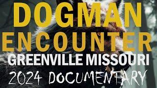 DOGMAN ENCOUNTER FILM (GREENVILLE MISSOURI) CREATURE EVADES HELICOPTERS AND LAW ENFORCEMENT