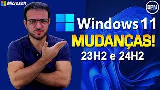 Novas MUDANÇAS no Windows 11 23H2 e 24H2!