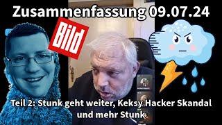 09.07.24 Zusammenfassung Basti & Chanti Teil 2- Stunk geht weiter, Keksy Hacker Skandal, mehr Stunk