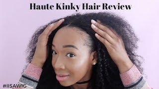 HAUTE KINKY HAIR REVIEW