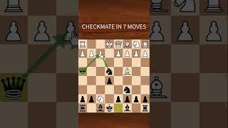 CHECKMATE IN 7 MOVES