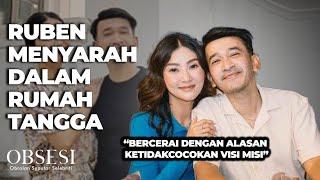 Ruben & Sarwendah Bercerai Dengan Alasan Ketikadakcocokan! | OBSESI | PART (6/6)