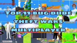 top 11 bug di dude theft wars