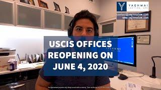 USCIS Offices Reopening on June 4, 2020