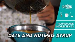 How to make a Date & Nutmeg Syrup - The Cocktail Kitchen