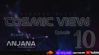 COSMIC VIEW episode - 10 (Mixed by ACE CAT) [Monster Noize] 