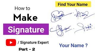  How To Make Signature | How to make your own Signature