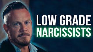 Low Grade Narcissists | 5 Things You Need To Know