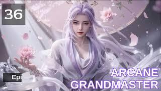 Arcane Grandmaster   Episode 36 Audio   Mythic Realms Audiobook