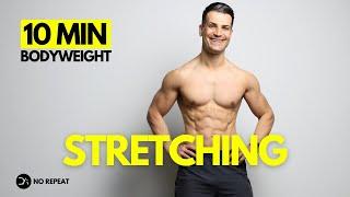 10 min Full Body STRETCHING Routine | Dynamic Stretching | No Repeat