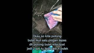 BATIK IKAT CELUP TINGKATAN LIMA - tutorial buat Pelitup muka