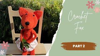 Crochet Amigurumi Fox | Part 2