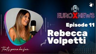 Euro X News Episode 11 - Rebecca Volpetti