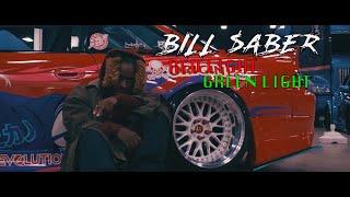 Bill $aber - Red Light, Green Light (Official Music Video)