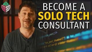 10 Steps to Become a Solo Technology Consultant
