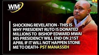 THIS IS WHY PRESIDENT RUTO  DONATED MILLIONS TO  BISHOP EDWARD MWAI HIS PRESIDENCY WILL END  21APRIL