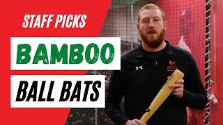 Staff Picks: Bamboo Baseball Bats