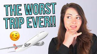 WORST TRIP EVER ️  The Toughest Travel Experience Of My Life (Story time)