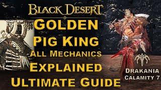 BDO | Golden Pig King - Black Shrine Guide | All Mechanics Explained | Calamity 7 Test - Drakania |