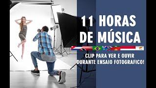 Música para Sessão Fotográfica - 11 horas sem parar #music #fotografia #photography