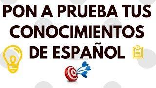 Pon a prueba tus conocimientos: Repaso de español