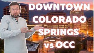 Downtown Colorado Springs vs Old Colorado City - Colorado Springs Neighborhoods