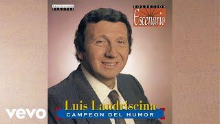 Luis Landriscina - Humor Italiano (Audio / Live)