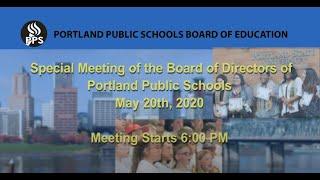 PPS Board of Education Special Meeting - May 20, 2020