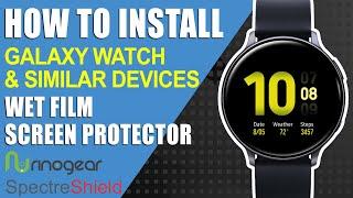 How To: Perfect Wet Install Samsung Galaxy Watch Screen Protector RinoGear
