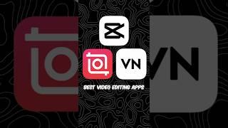 Best Video Editing Apps In 2025 #shorts