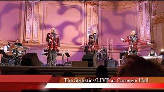 The Stylistics LIVE at Carnegie Hall Oct. 11, 2024 Full Concert