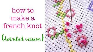 How to Embroider a French Knot (Detailed Version)