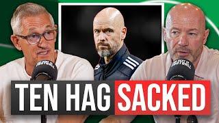 Erik ten Hag Sacked From Man United Job! | LIVE EPISODE