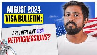 August 2024 Visa Bulletin: Are There Any Visa Retrogressions? | Smart Green Card